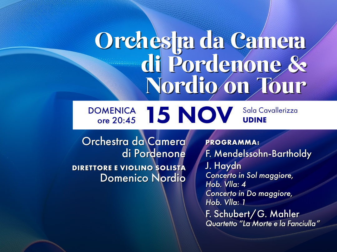 Orchestra da Camera di Pordenone e Domenico Nordio on Tour